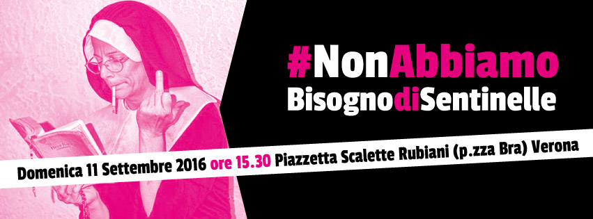 #NonAbbiamoBisognoDiSentinelle